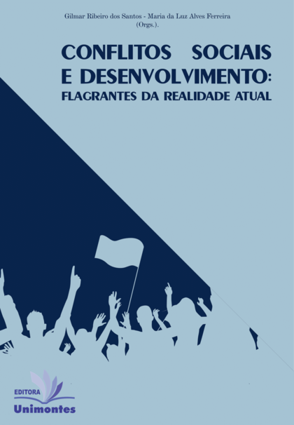 Conflitos sociais e desenvolvimento: flagrantes da realidade atual