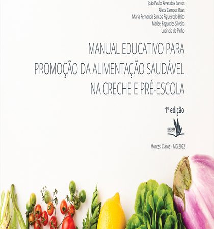 Manual Educativo para promoção da alimentação saudável na creche e pré-escola