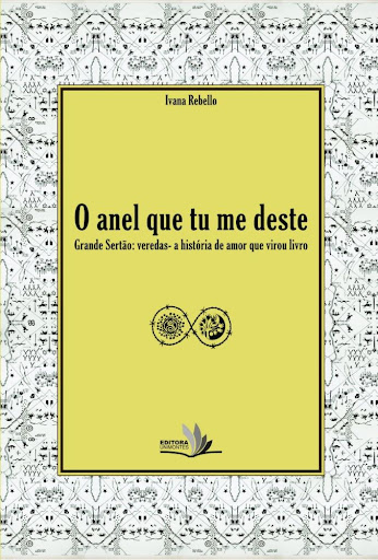 O anel que tu me deste – Grande Sertão: veredas – a história de amor que virou livro