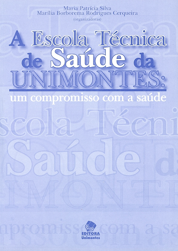 A Escola Técnica de Saúde da Unimontes: um compromisso com a saúde