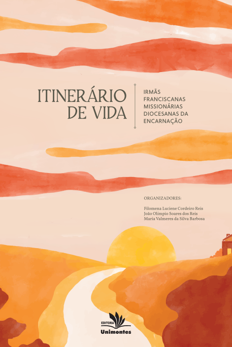 Itinerário de vida Irmãs Franciscanas Missionárias Diocesanas da Encarnação