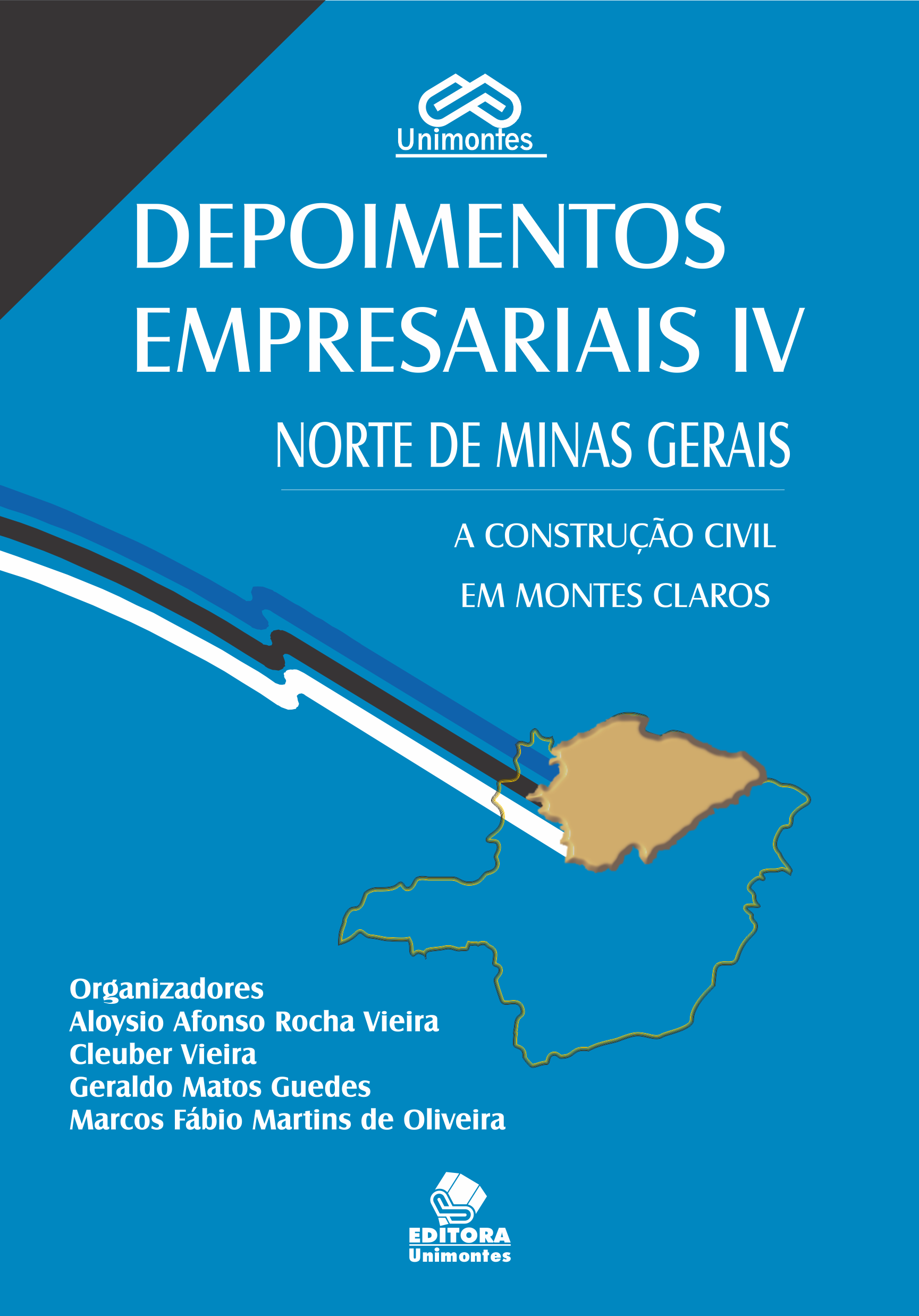 Depoimentos empresariais IV Norte de Minas: a construção civil em Montes Claros