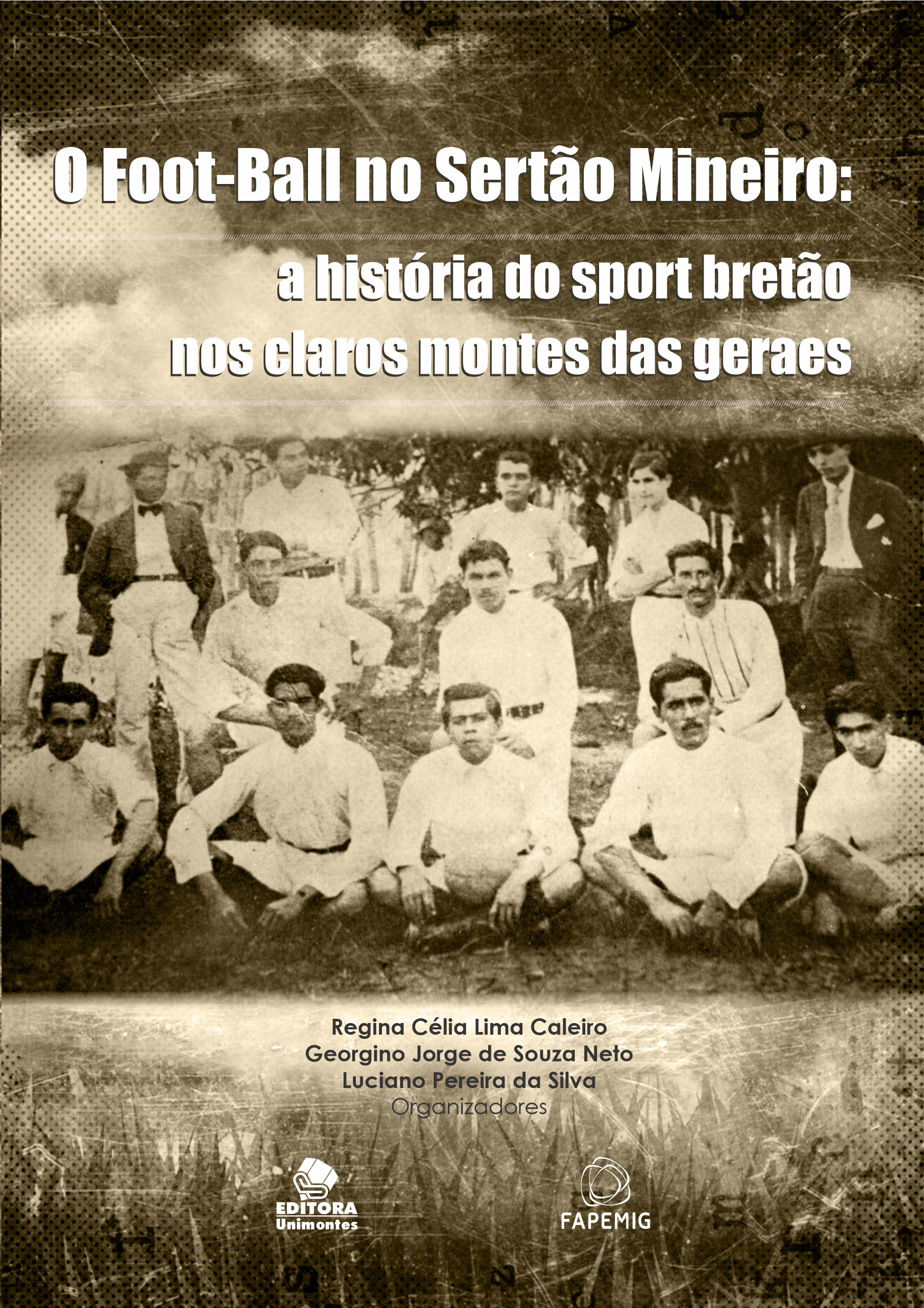 O foot-ball no sertão mineiro: a história do sport bretão nos claros montesdas geraes