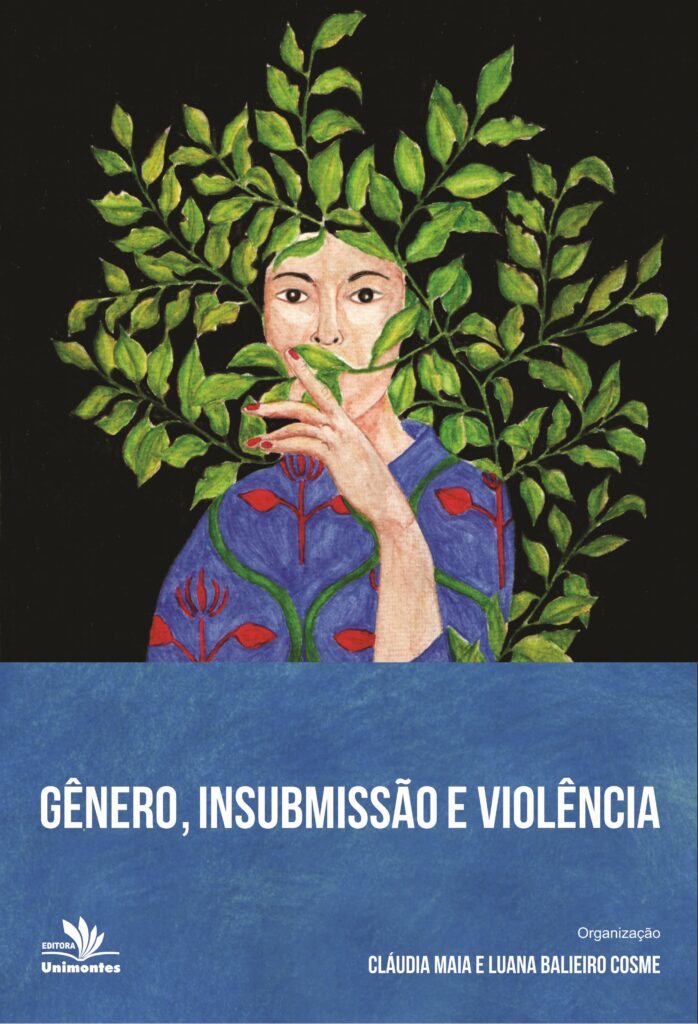 Gênero, insubmissão e violência