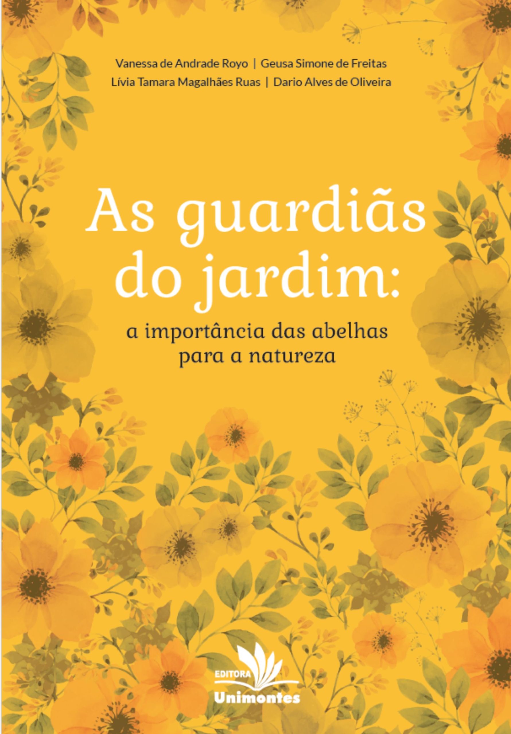 As guardiãs do jardim: a importância das abelhas para a natureza