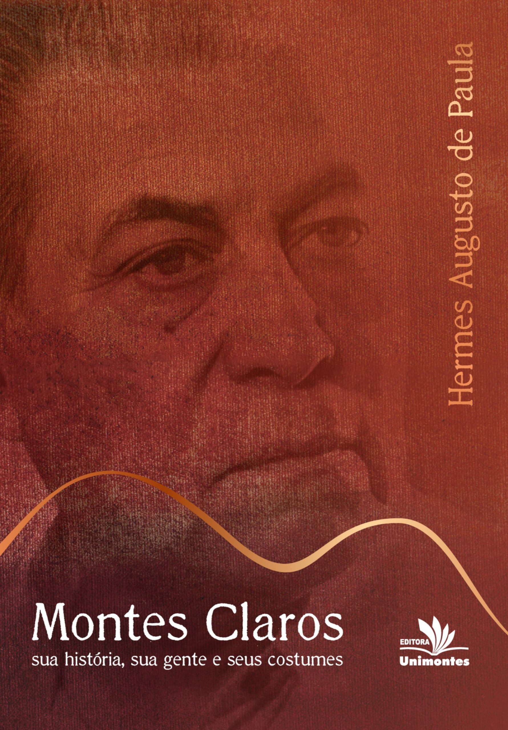 Montes Claros: sua história, sua gente, seus costumes