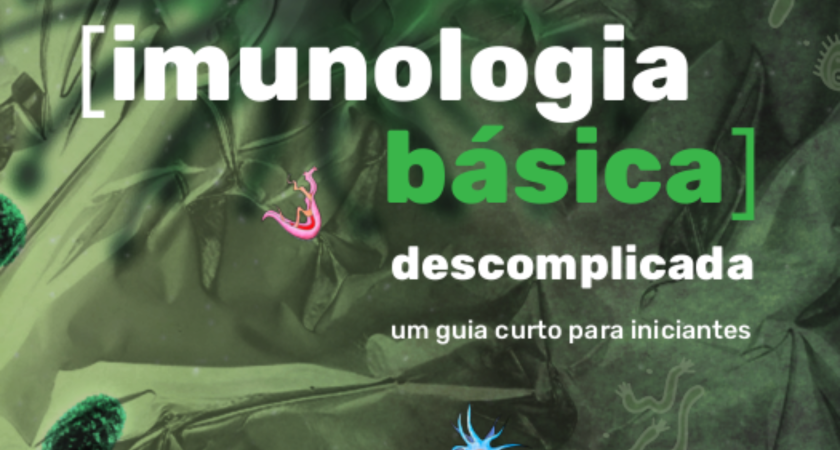 Imunologia Básica Descomplicada: um guia curto para iniciantes