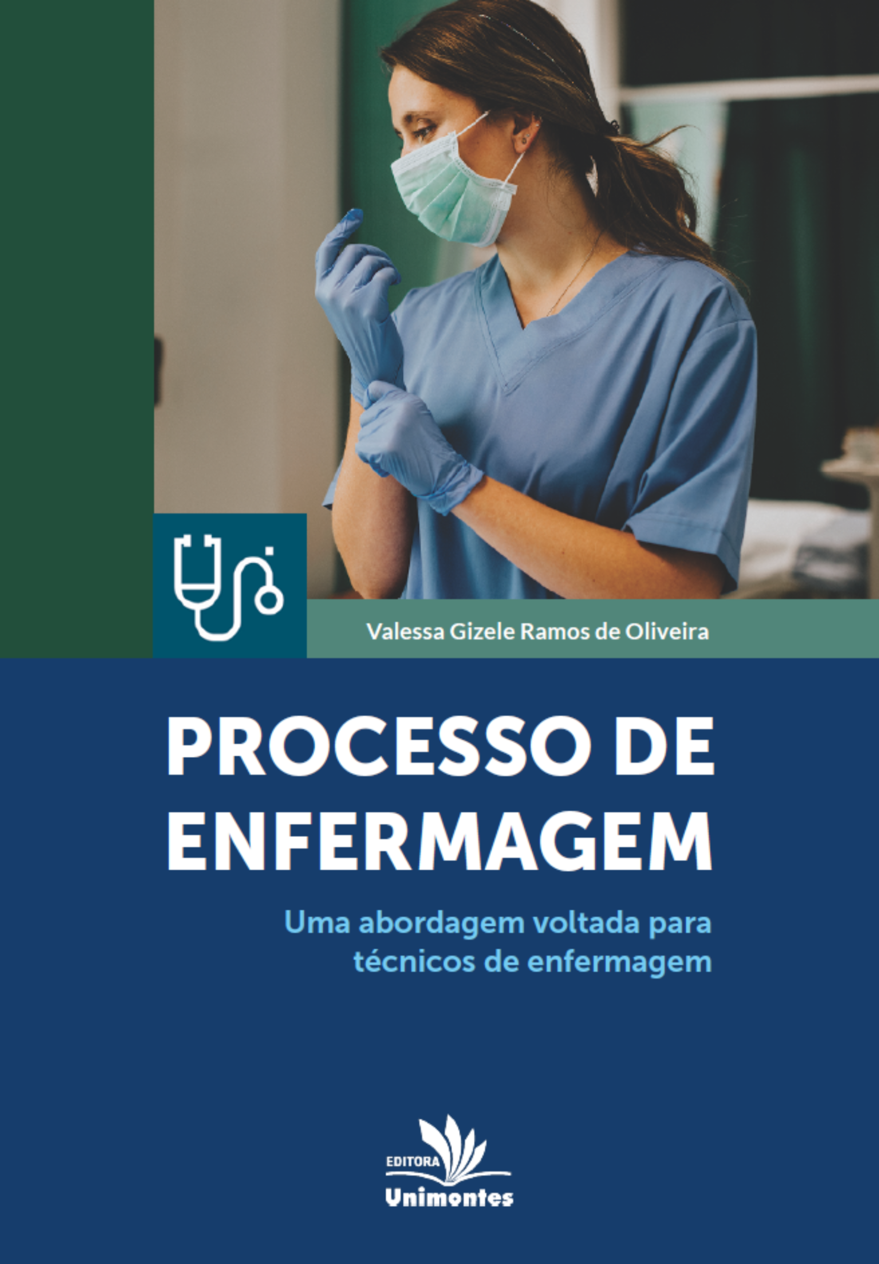 Processo de enfermagem: uma abordagem voltada para técnicos de enfermagem