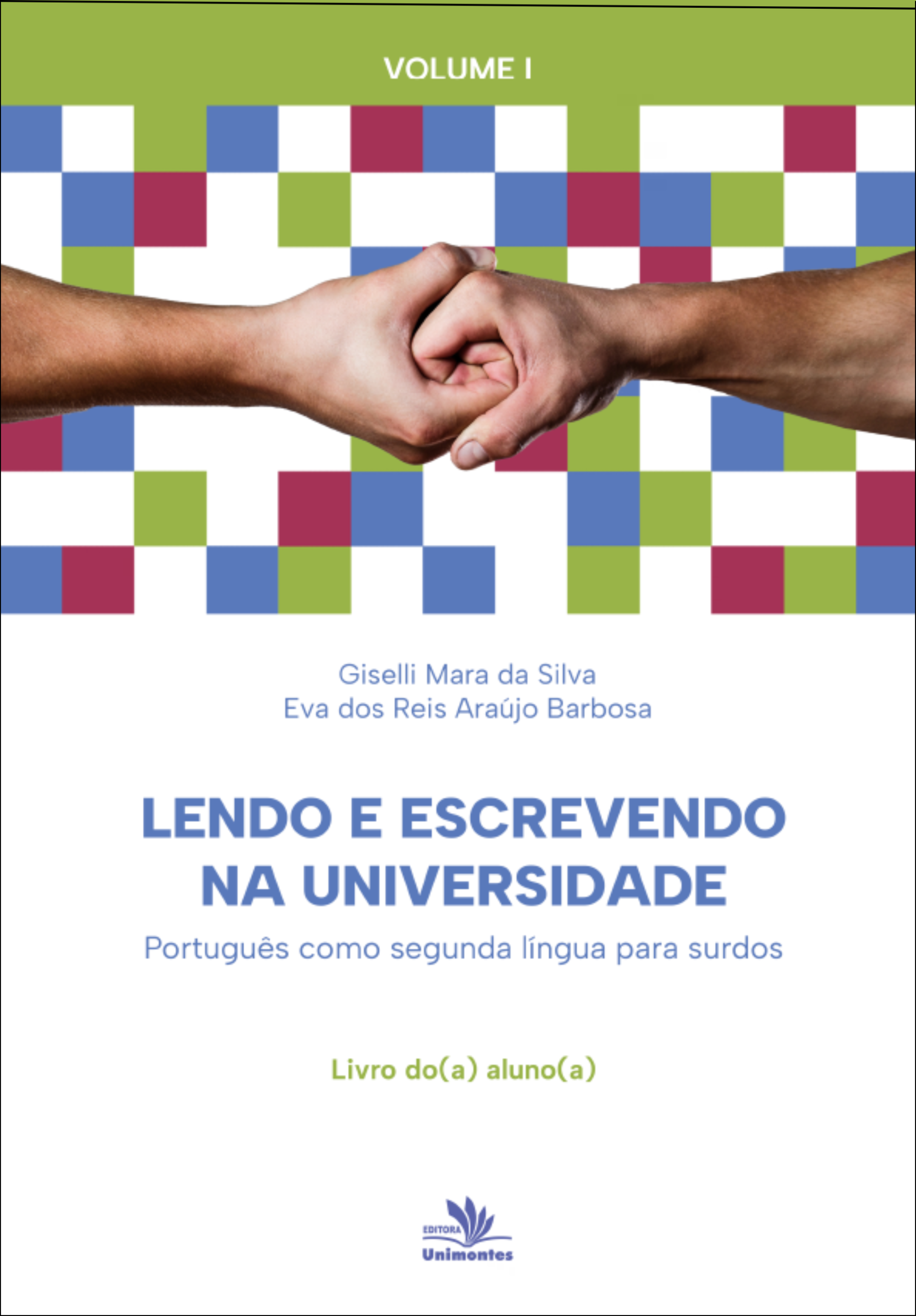 Lendo e escrevendo na universidade: português como segunda língua para surdos: livro do(a) aluno(a)