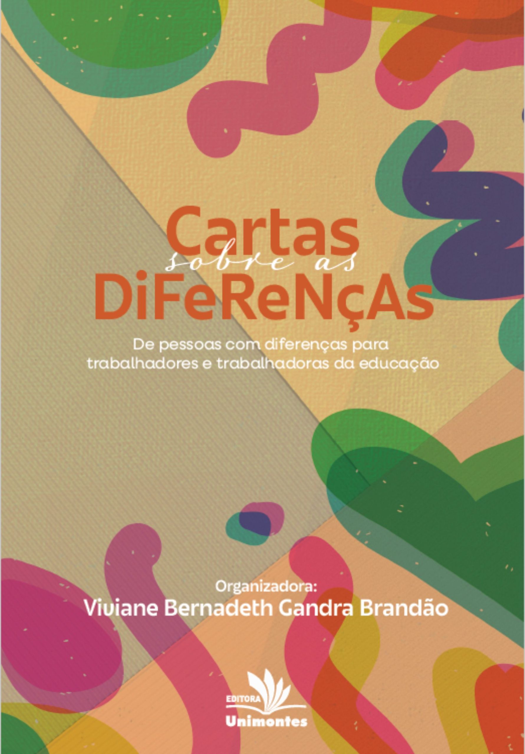 Cartas sobre as diferenças: de pessoas com diferenças para trabalhadores e trabalhadoras da educação