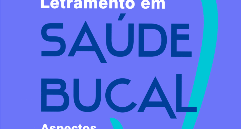 Letramento em saúde bucal: aspectos teóricos e práticos