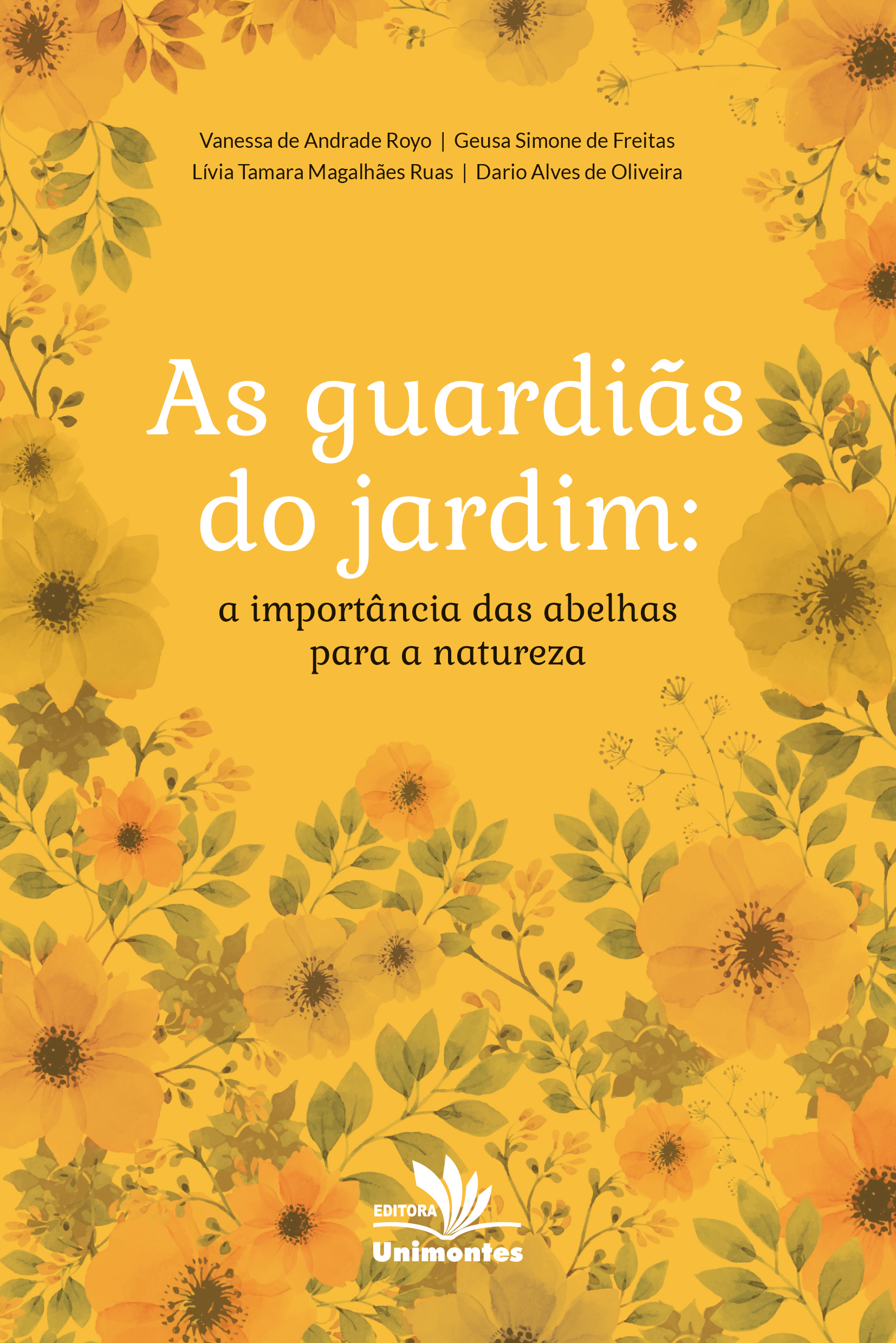 As guardiãs do jardim: a importância das abelhas para a natureza