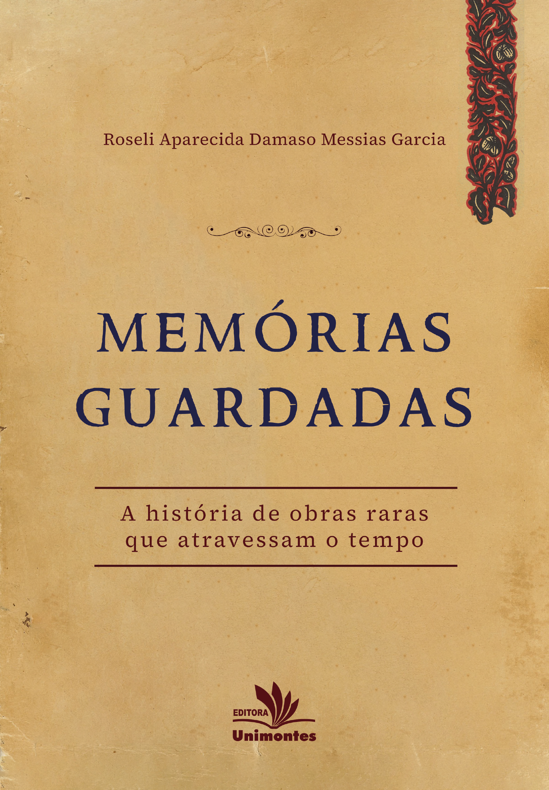 Memórias guardadas: a história de obras raras que atravessam o tempo