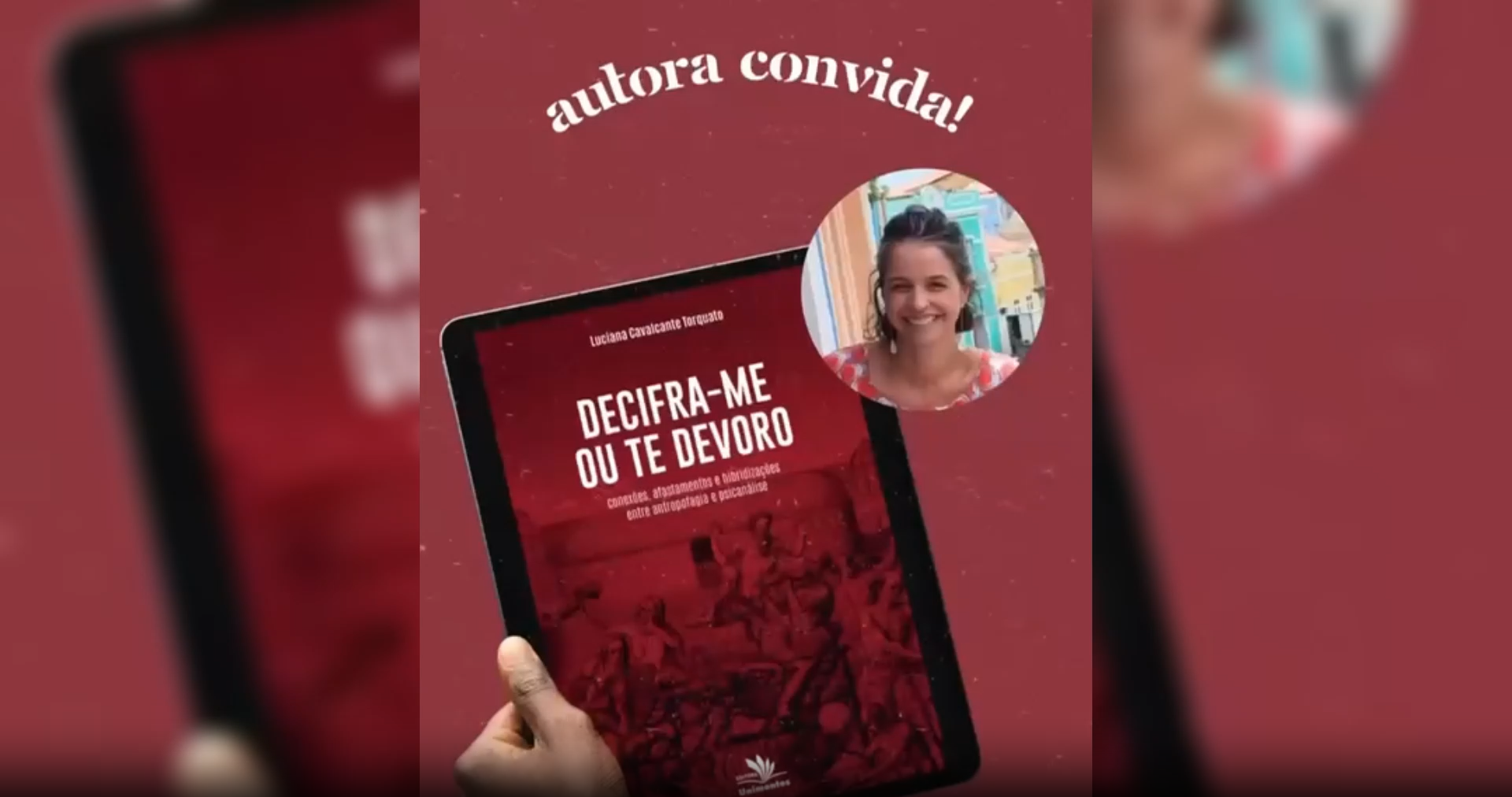 Luciana Cavalcante Torquato sobre “Decifra-me ou te devoro: conexões, afastamentos e hibridizações entre antropofagia e psicanálise”