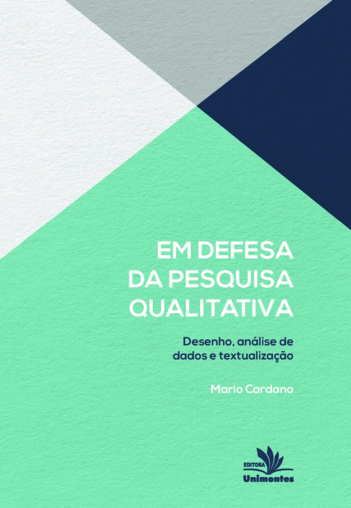Em defesa da pesquisa qualitativa: desenho, análise de dados e textualização