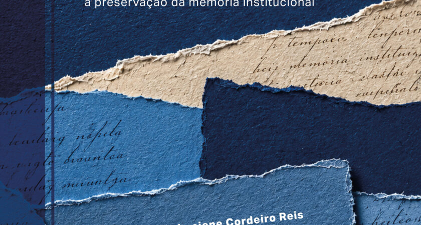 Formação do arquivo da Funm/Unimontes: de uma massa acumulada de documentos a preservação da memória institucional