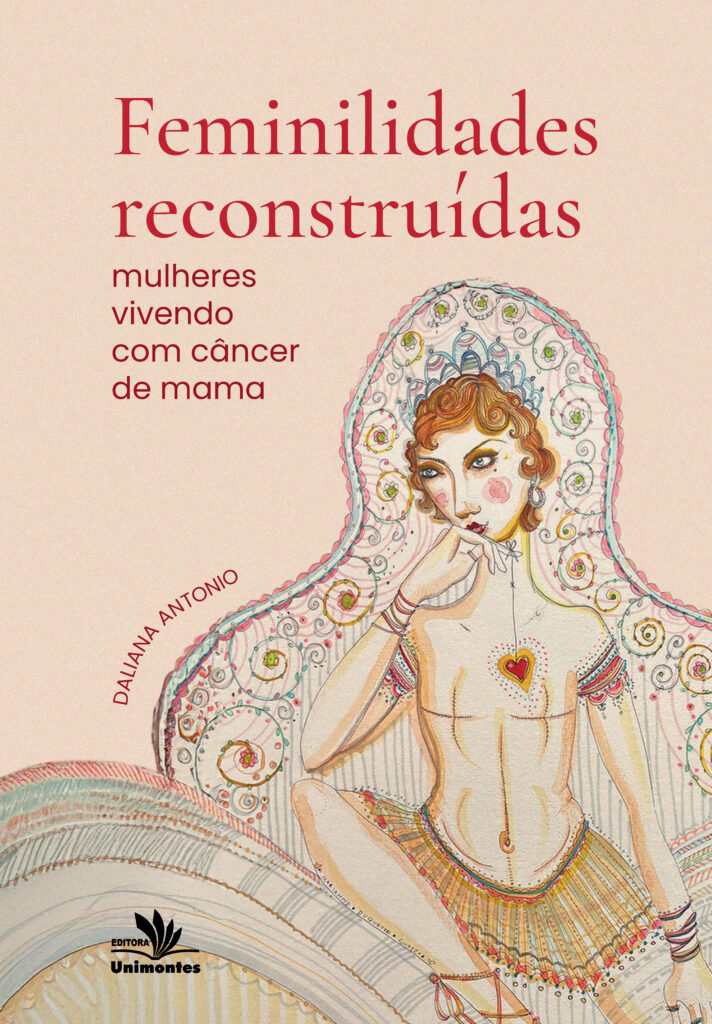 Feminilidades reconstruídas: mulheres vivendo com câncer de mama