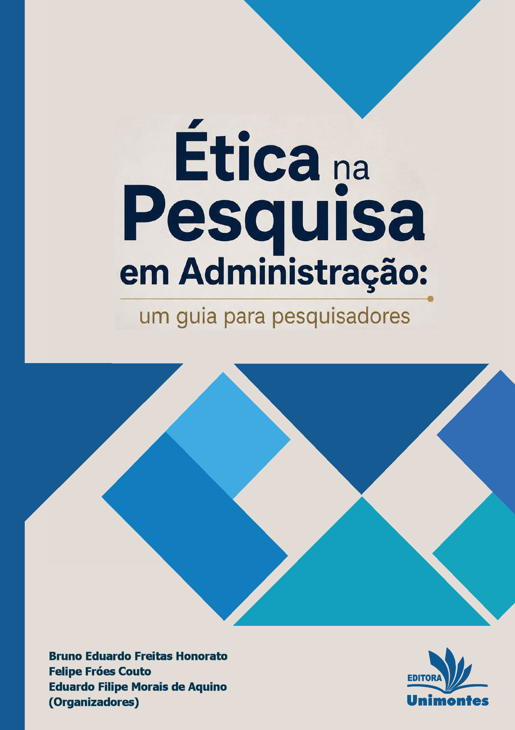 Ética na pesquisa em Administração: um guia para pesquisadores